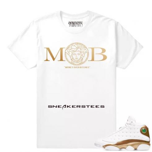 Match Air Jordan 13 DMP MOB Money Over Bitches White T shirt